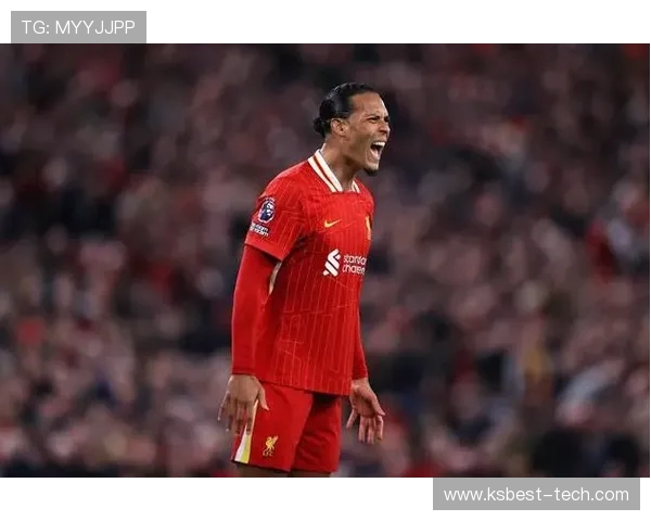 维吉尔范迪克引领防线新时代见证红军钢铁之心的崛起